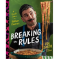 Breaking the Rules: A Fresh Take on Italian Classics (a Cookbook)