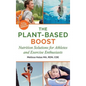 The Plant-Based Boost: Nutrition Solutions for Athletes and Fitness Enthusiasts