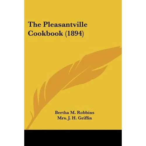 The Pleasantville Cookbook (1894)