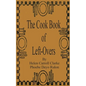 The Cook Book of Left-Overs