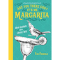 Are You There God? It's Me, Margarita: More Cocktails with a Literary Twist