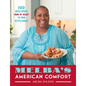 Melba's American Comfort: 100 Recipes from My Heart to Your Kitchen
