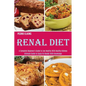 Renal Diet: A Complete Beginner's Guide to Live Healthy With Healthy Kidneys (Ultimate Guide to Equip Its Reader With Knowledge)
