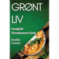 Grønt Liv: Smagfuld Plantebaseret Glæde