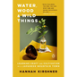 Water, Wood, and Wild Things: Learning Craft and Cultivation in a Japanese Mountain Town