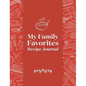 My Family Favorites Recipe Journal: A Blank Keepsake Journal
