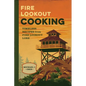 Fire Lookout Cooking
