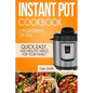 Instant Pot Cookbook: 5 Ingredients or Less - Quick, Easy and Healthy Meals for Your Family