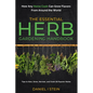 The Essential Herb Gardening Handbook: How Any Home Cook Can Grow Flavors from Around the World - Tips to Sow, Grow, Harvest, and Cook 20 Popular Herb
