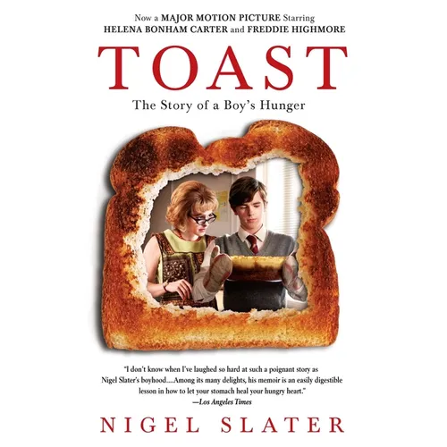 Toast: The Story of a Boy's Hunger