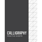 Calligraphy Practice Sheets: Modern Calligraphy Practice Paper 120 Sheet Pad