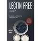 Lectin Free Diet: A Step by Step Guide to Prepare Healthy Recipes to Fight Inflammation (The Complete Guide of Lectin Free Instant Cooking Book)