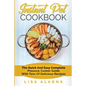 Instant Pot Cookbook: The Quick and Easy Complete Pressure Cooker Guide with Tons of Delicious Recipes