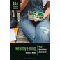 Healthy Eating: Your Questions Answered
