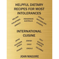 Helpful Dietary Recipes For Most Intolerances International Cuisine Cookbook