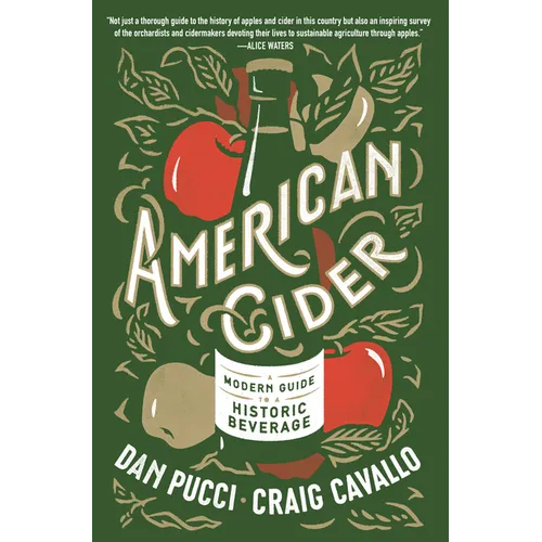American Cider: A Modern Guide to a Historic Beverage
