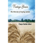 Vintage Grain: The Mitzvah of Keeping Yashan