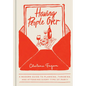 Having People Over: A Modern Guide to Planning, Throwing, and Attending Every Type of Party