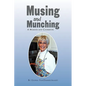 Musing and Munching
