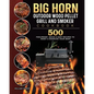 BIG HORN OUTDOOR Wood Pellet Grill & Smoker Cookbook: 500 Foolproof, Quick & Easy Recipes to Reset & Energize Your Body