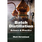 Batch Distillation: Science and Practice