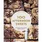 100 Afternoon Sweets: With Snacking Cakes, Brownies, Blondies, and More