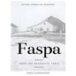 Faspa: Recipes, Stories, and Traditions. from the Mennonite Table