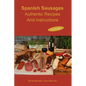 Spanish Sausages Authentic Recipes And Instructions