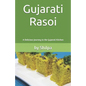 Gujarati Rasoi: A Delicious Journey to the Gujarati Kitchen