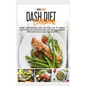 Dash Diet Cookbook: 21-Day Mediterranean Dash Diet Meal Plan to Improve Your Health and Lose Weight with Easy and Quick Recipes. With More Than 125 De