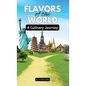 Flavors of the World: A Culinary Journey