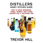 Distillers Handy Kitchen Guide: How to Make Moonshine, Vodka, Whiskey and Other Liquors Like A Southern Pro