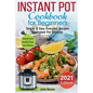 Instant Pot Cookbook for Beginners: Simple and Easy Everyday Recipes for Instant Pot Newbies