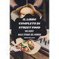 Il Libro Completo Di Street Food: 100 Gusti Dalle Strade del Mondo