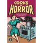 Cooks of Horror: A Ghastly Collection of Recipes from the Author Members of Books of Horror
