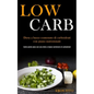 Low Carb: Dieta a basso contenuto di carboidrati con piano nutrizionale (Come perde peso con una dieta a basso contenuto di carboidrati)