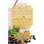 Plant Based Diet Cookbook - Recipes for Juices&smoothies: More than 50 delicious, healthy and easy recipes for your Juices and Smoothies that will hel