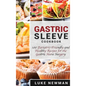 Gastric Sleeve Cookbook: 100 Bariatric-Friendly and Healthy Recipes for the Gastric Sleeve Surgery
