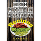 High Protein Vegetarian Recipes: High protein vegetarian recipes that are low in fat! (high protein foods, meatless, vegetarian recipes, cast iron)