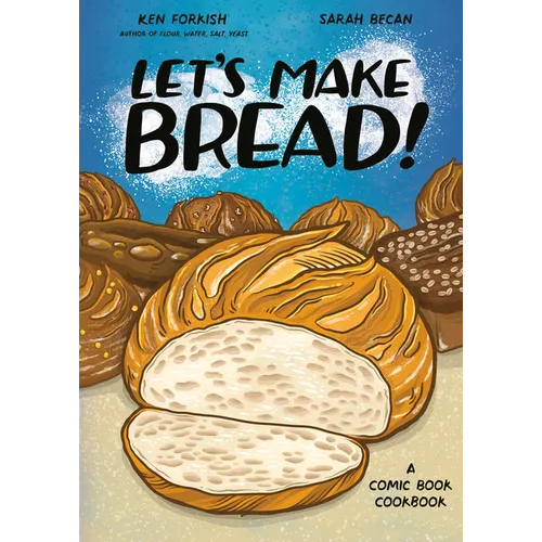 Let's Make Bread!: A Comic Book Cookbook