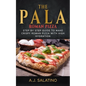 THE PALA - Roman Pizza: Step by step guide to make crispy roman pizza with high hydration