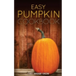 Easy Pumpkin Cookbook