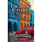 Escaping Castro - The Refugee Edit: The Biography of Mary and Eduardo