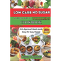 Low Carbs, No Sugar, Stress-Free Toddler's Cookbook: Kid's Meals Made Easy for Busy Parents