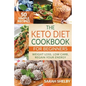 The Keto Diet Cookbook for Beginners: 50 Simple Recipes, Weight Loss, Low Carb, Regain Your Energy: (The Ketogenic Diet For Beginners)
