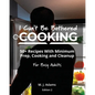 I Can't Be Bothered COOKING: Edition 2