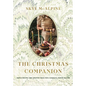 The Christmas Companion: Simple Recipes and Creative Ideas for a Magical Festive Season