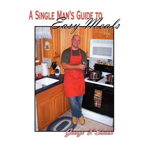 A Single Man's Guide to Easy Meals