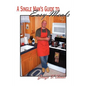 A Single Man's Guide to Easy Meals