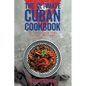 The Ultimate Cuban Cookbook: 111 Dishes From Cuba To Cook Right Now